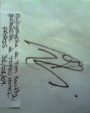 Mon autographe de Tom !!!!!!